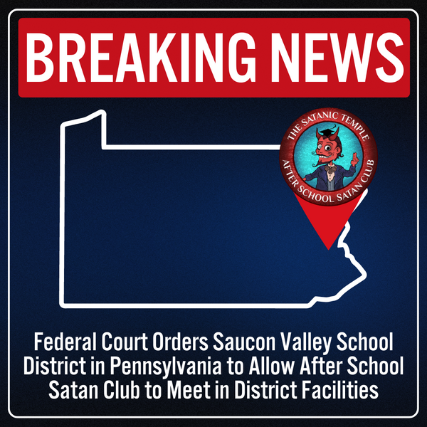 Federal Court Orders Saucon Valley School District to Allow After School Satan Club to Meet in District Facilities