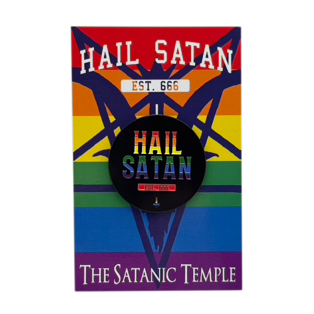 A circular black enamel pin featuring the text 'HAIL SATAN' in rainbow colors and 'EST. 666' in white, displayed on its original backing card which has a rainbow-striped background and the text 'HAIL SATAN' and 'THE SATANIC TEMPLE'.