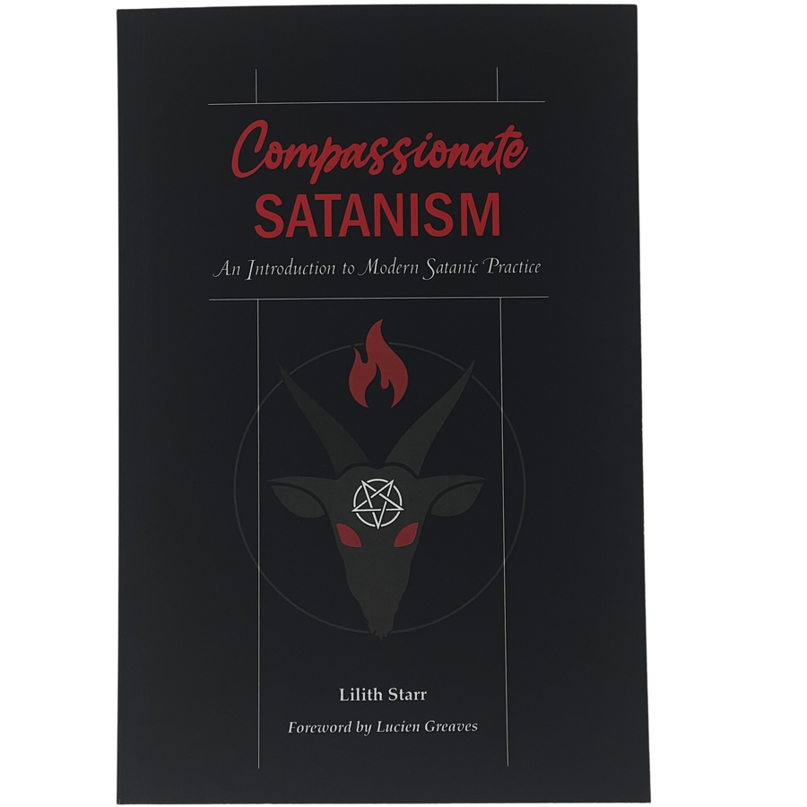 Compassionate Satanism: An Introduction to Modern Satanic Practice - TST