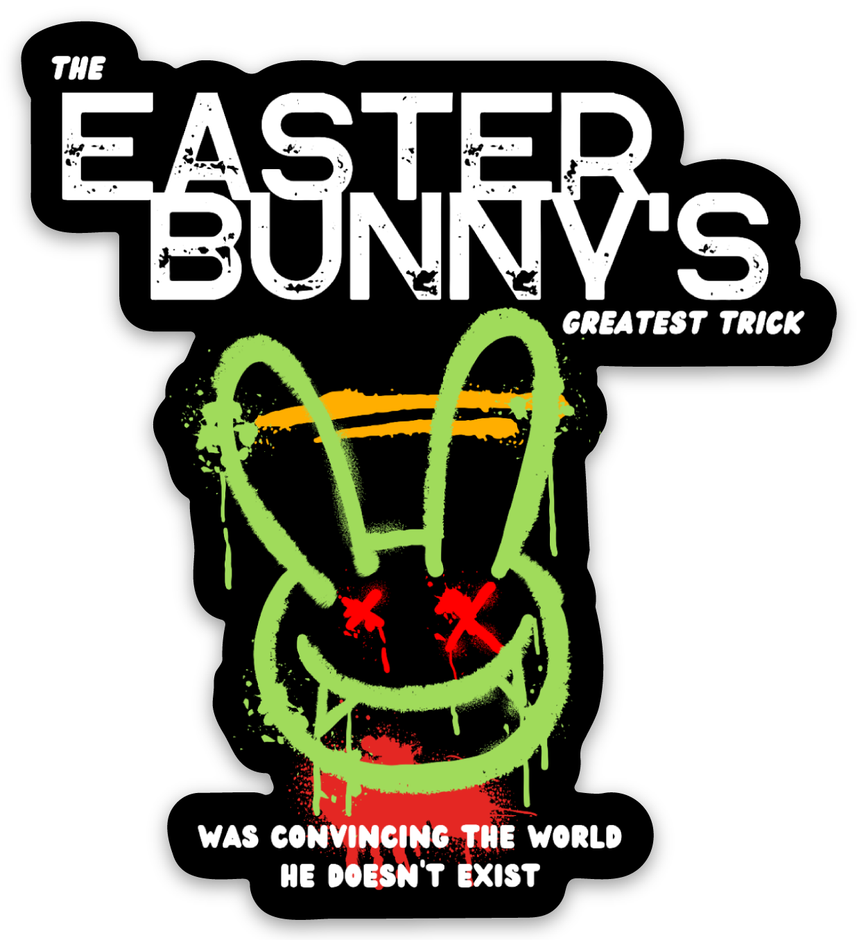 The Easter Bunny's Greatest Trick Stickers
