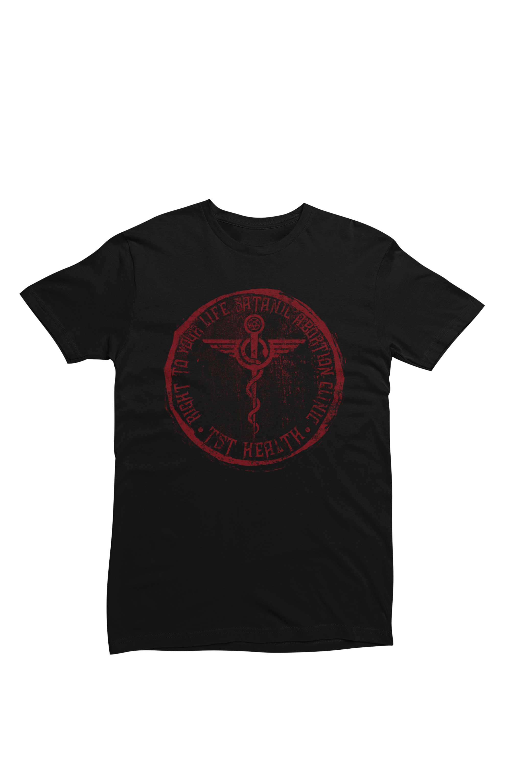 Right To Your Life Satanic Abortion Clinic Tee