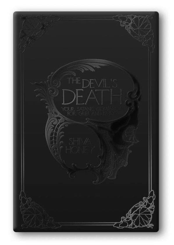 The Devil’s Death: Your Satanic Companion for Grief and Dying
